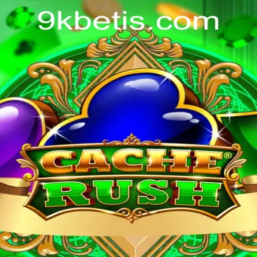 CacheRush: A Experiência de Jogo Definitiva em 9KBET.COM