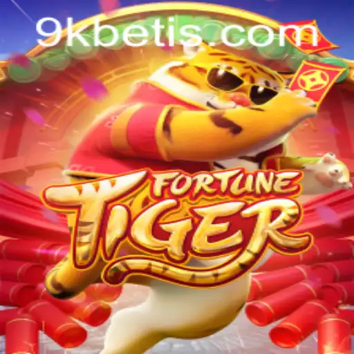 FortuneTiger: Descubra o Empolgante Universo de Jogo em 9KBET.COM