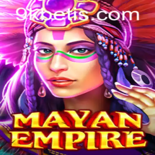 MayanEmpire: Explore o Misterioso Mundo dos Maias com 9KBET.COM